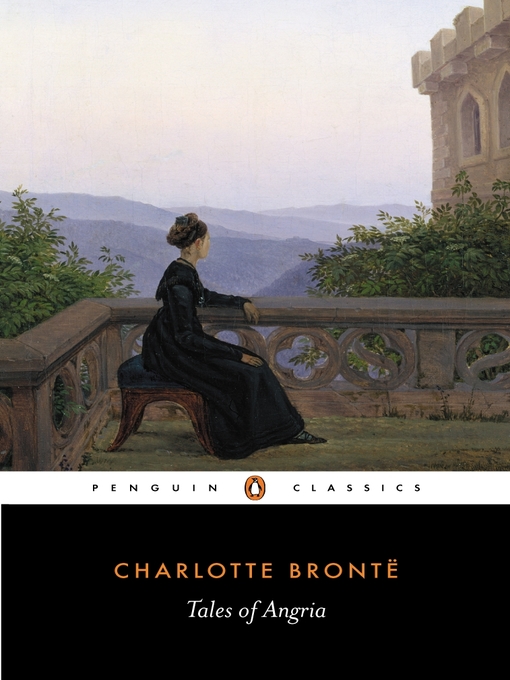 Title details for Tales of Angria by Charlotte Brontë - Available